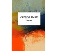 Change Starts Now Journal (Notebook/Diary)