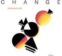 Change - The Glow Of Love