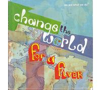 Change the World for a Fiver: We are What We Do