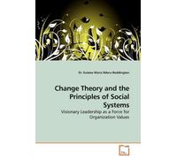 Change Theory and the Principles of Social Systems