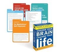 Change Your Brain, Change Your Life: Breakthrough Brain Prescriptions for Learning to Relax, Letting Go, Helping You Focus, and Improving Your Mind