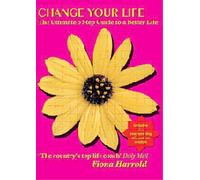 Change Your Life - The Ultimate Guide To A Better Life - Fiona Harrold[2006] [DVD]