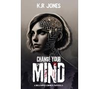 Change Your Mind: A Multiple Choice Novella