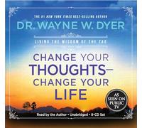 Change Your Thoughts, Change Your Life