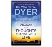 Change Your Thoughts, Change Your Life