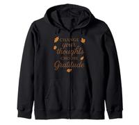 Change Your Thoughts Choose Gratitude Motivational Autumn Zip Hoodie