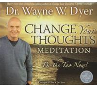 Change Your Thoughts Meditation CD: Do the Tao Now!
