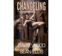 Changeling: A Jade Ihara Adventure: Volume 2 (Jade Ihara Adventures)