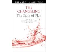 Changeling: The State of Play, The (Arden Shakespeare The State of Play)