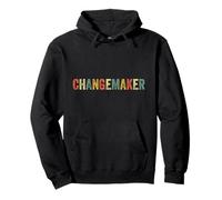 Changemaker Positivity Activist Activism Positive Change Pullover Hoodie