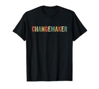 Changemaker Positivity Activist Activism Positive Change Value Graphic T-Shirt
