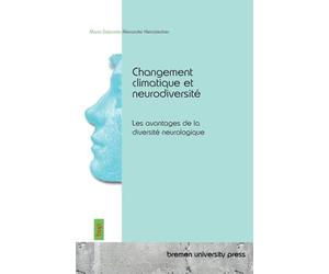 Changement climatique et neurodiversité: Les avantages de la diversité neurologique