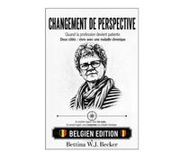 Changement de perspective: Quand la profession devient patiente / Deux côtés : vivre avec une maladie chronique