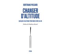 Changer d'altitude: quelques solutions pour mieux vivre sa vie