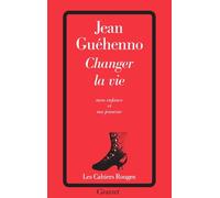 Changer la vie: Mon enfance et ma jeunesse