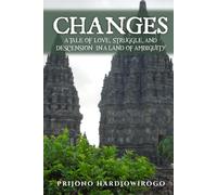 CHANGES: A Tale of Love, Struggle, and Descension in the Land of Ambiguity