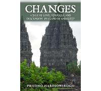 CHANGES: A Tale of Love, Struggle, and Descension in the Land of Ambiguity
