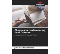 Changes in contemporary food cultures: A Comparison of Christianity and Islam