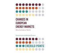Changes in European Energy Markets: What the Evidence Tells Us (Emerald Points)