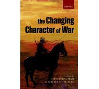 The Changing Character of War