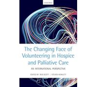 The Changing Face of Volunteering in Hospice and Palliative Care