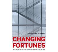 Changing Fortunes: Income Mobility and Poverty Dynamics in Britain