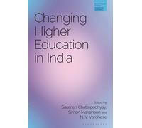 Changing Higher Education in India (Bloomsbury Higher Education Research)