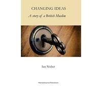 Changing Ideas: A Story of a Muslim convert
