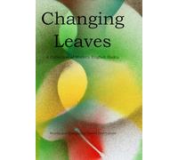 Changing Leaves: A Collection of Modern English Haiku