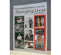 Changing Lives: More stories from London's Little Italy