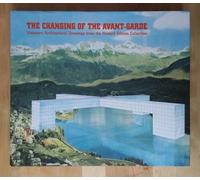 Changing of the Avant-Garde