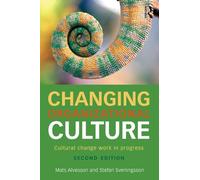 Changing Organizational Culture: Cultural Change Work in Progress