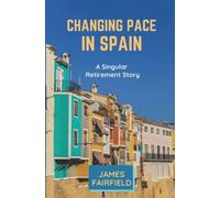 Changing Pace in Spain: A Singular Retirement Story