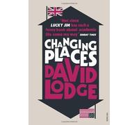 Changing Places by Lodge, David (2011) Paperback