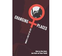 Changing Places: Women's Lives in the City