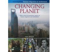 Changing Planet: What Is the Environmental Impact of Human Migration and Settlement?