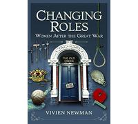 Changing Roles: Women After the Great War
