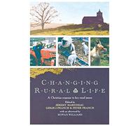 Changing Rural Life: A Christian Response to Life and Work in the Countryside
