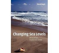 Changing Sea Levels: Effects of Tides, Weather and Climate