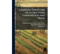 Changing Structure of Global Food Consumption and Trade