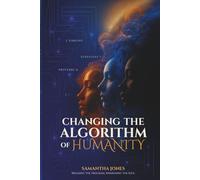 CHANGING THE ALGORITHM OF HUMANITY: Where faith meets the frequency of code