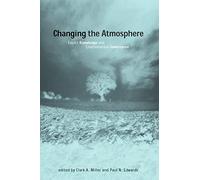 Changing the Atmosphere - Expert Knowledge & Environmental Governance: Expert Knowledge and Environmental Governance