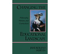Changing the Educational Landscape: Philosophy, Women, and Curriculum