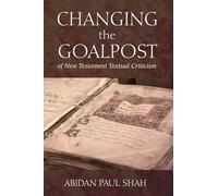 Changing the Goalpost of New Testament Textual Criticism