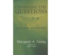Changing the Questions: Explorations in Christian Ethics – Orbis