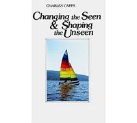Changing the Seen and Shaping the Unseen