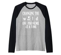 Changing the World One Phoneme at a Time Dyslexia Teacher Raglan Baseball Tee