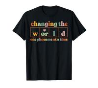 Changing The World One Phoneme At A Time Teacher T-Shirt
