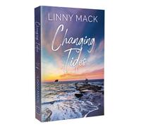 Changing Tides : A Neighbors to Lovers, Later in Life, Small Town Romance Volume 1