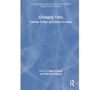 Changing Tides: Climate Action and Justice in India (Public Policy in India)